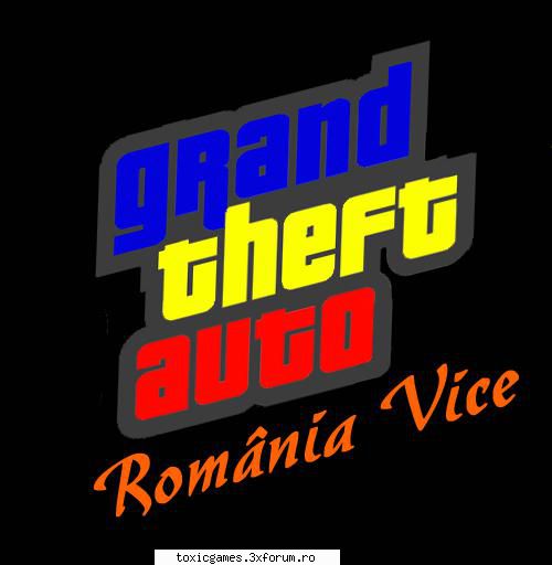 nou gta romanesc cu multe misiuni si o harta schimbata, actiunea in liberty city. masinilor sunt